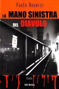 La mano sinistra del diavolo. La serie di Radeschi. Vol. 3