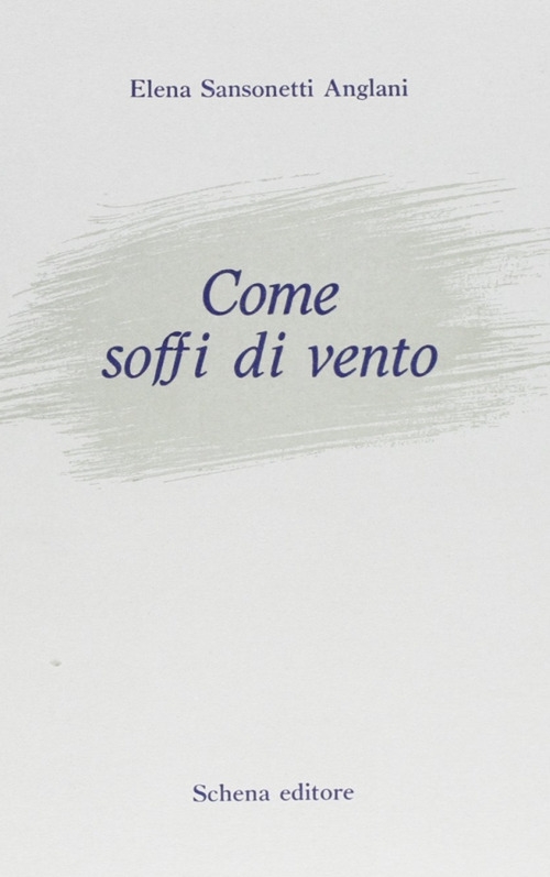 Come soffi di vento Come soffi di vento