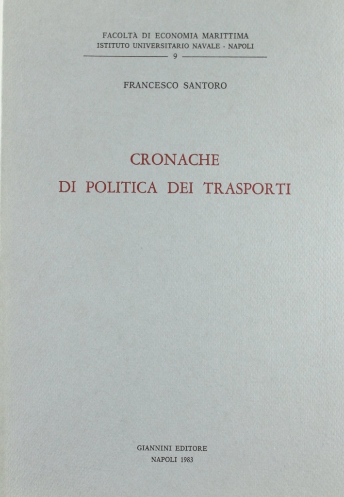 Cronache di politica dei trasporti Cronache di politica dei trasporti