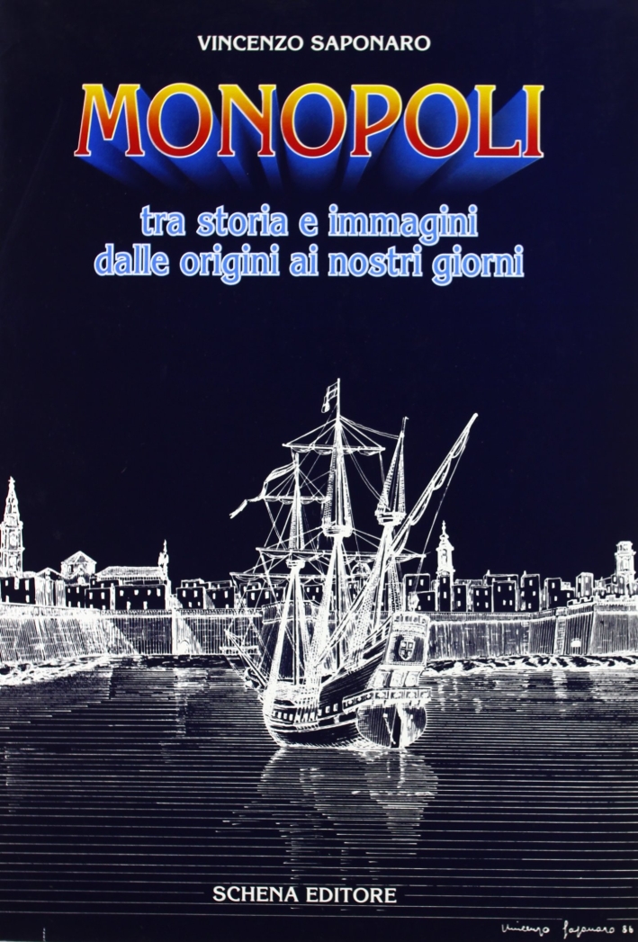 Monopoli tra storia e immagini dalle origini ai nostri giorni Monopoli tra storia e immagini dalle origini ai nostri giorni