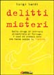 Delitti e misteri del Trentino Delitti e misteri del Trentino