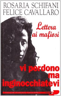 Vi perdono, ma inginocchiatevi