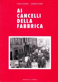 Ai cancelli della fabbrica