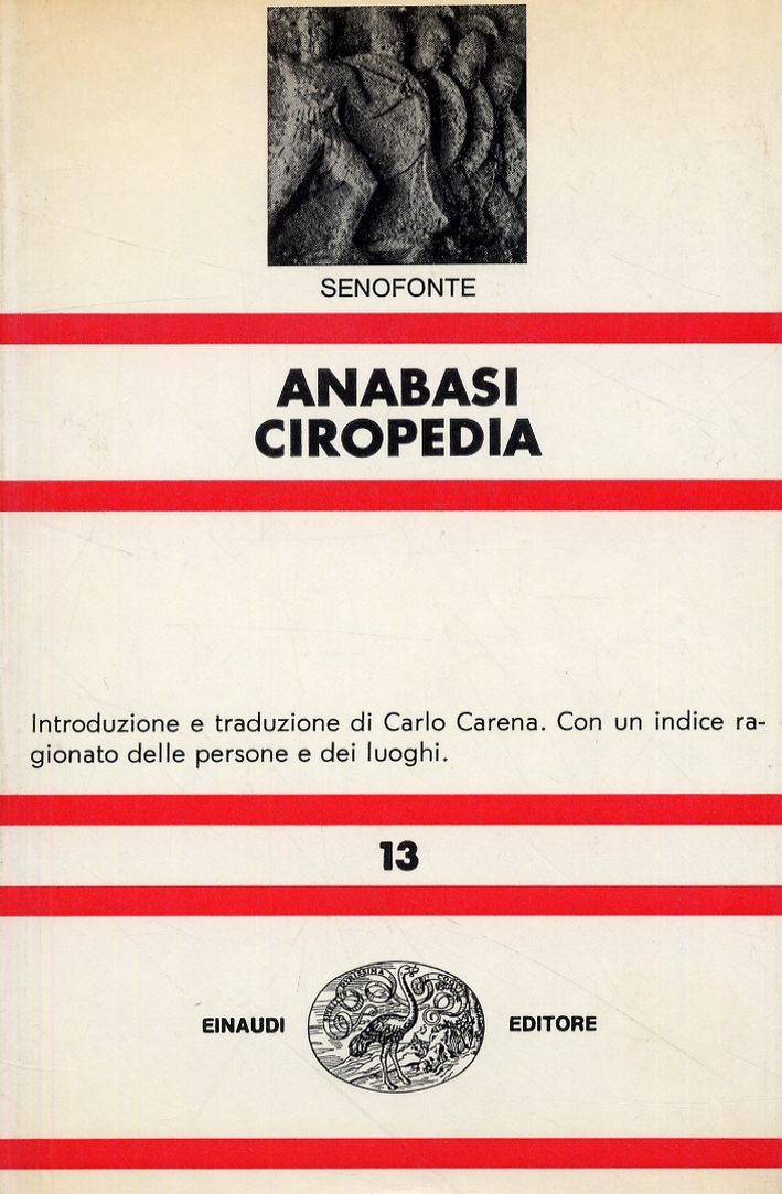 Senofonte. Anabasi e Ciropedia