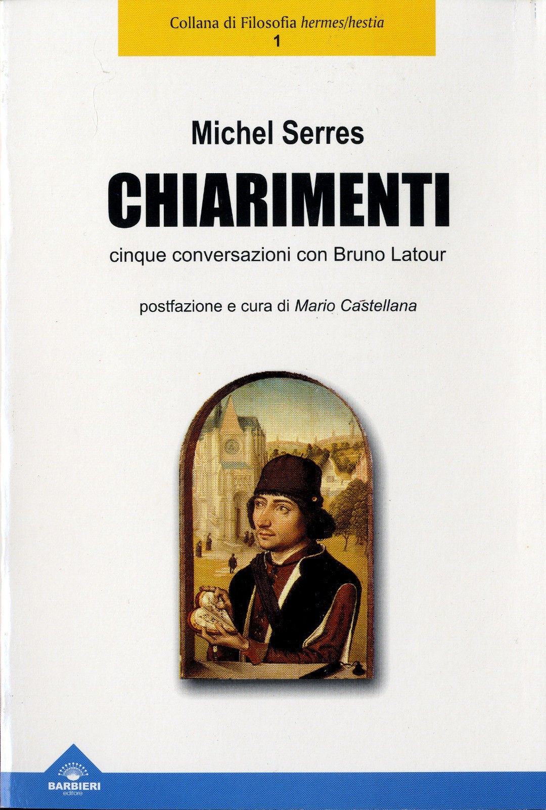 Chiarimenti. Conversazioni con Bruno Latour