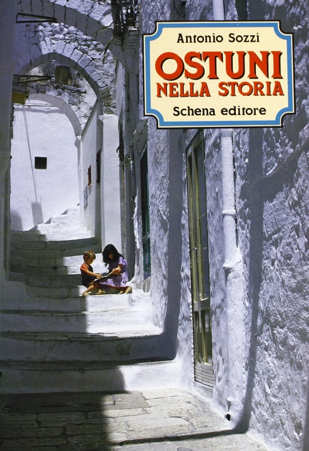 Ostuni nella Storia Ostuni nella Storia