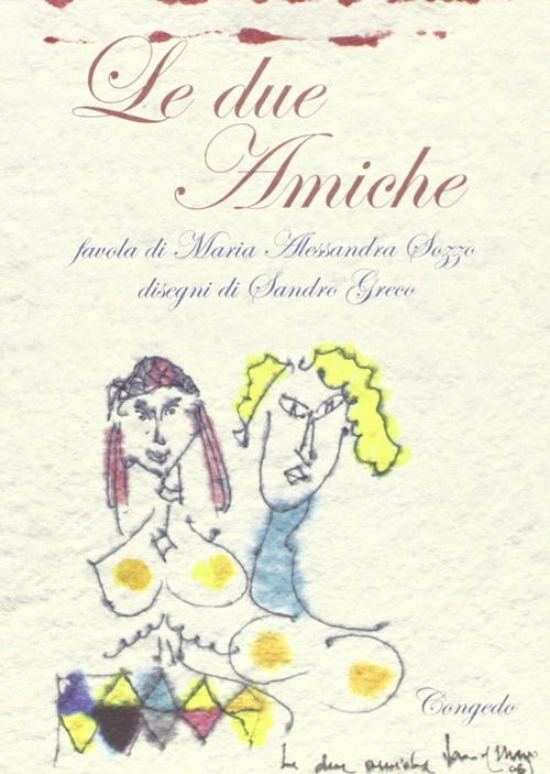 Le due amiche Le due amiche