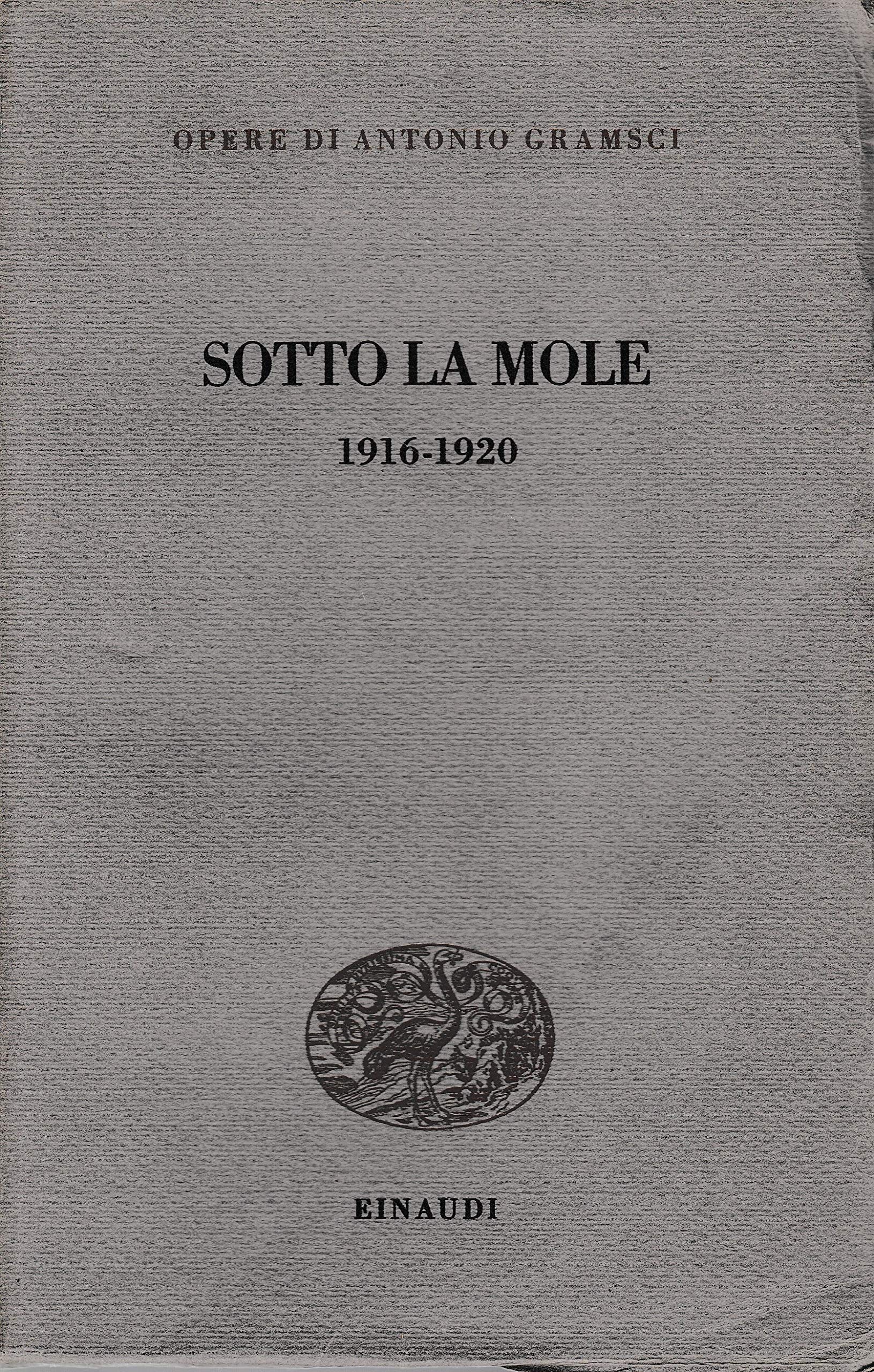Sotto la Mole (1916-1920)