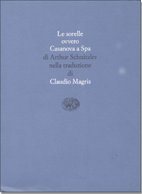 Le sorelle ovvero Casanova a Spa nella traduzione di Claudio Magris