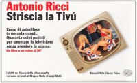Striscia la Tivù. Con videocassetta