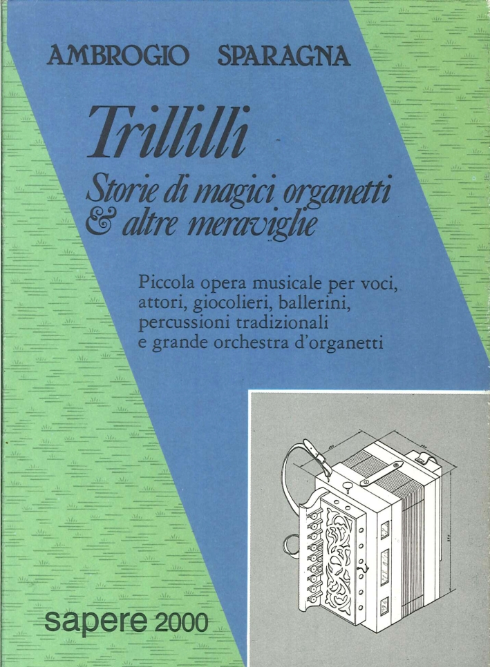 Trillilli. Storie di magici organetti e altre meraviglie Trillilli. Storie di magici organetti e altre meraviglie