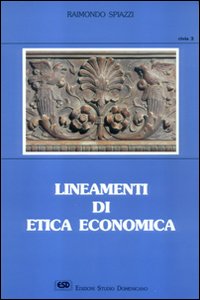 Lineamenti di etica economica Lineamenti di etica economica