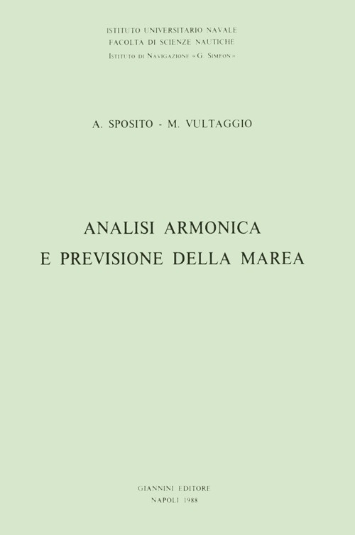 Analisi armonica e previsione della marea Analisi armonica e previsione della marea