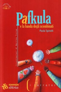 Pafkula e la banda degli scombinati