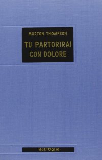 Tu partorirai con dolore