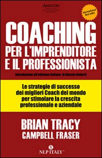 Coaching per l'imprenditore e il professionista Coaching per l'imprenditore e il professionista