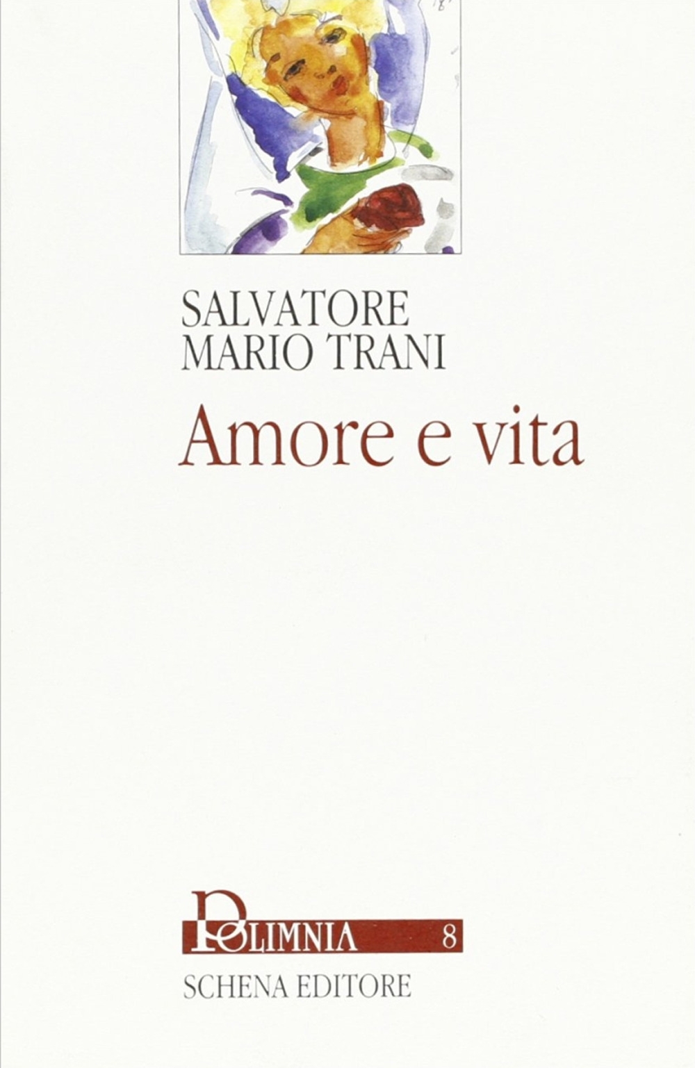 Amore e vita Amore e vita