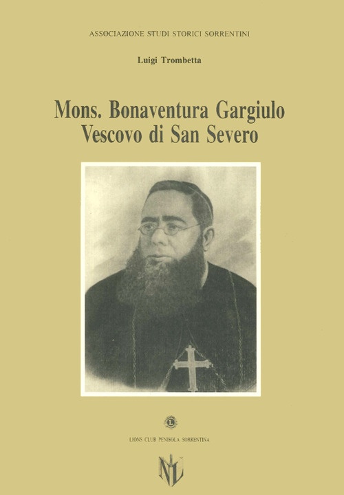 Mons. Bonaventura Gargiulo, Vescovo di San Severo Mons. Bonaventura Gargiulo, Vescovo di San Severo