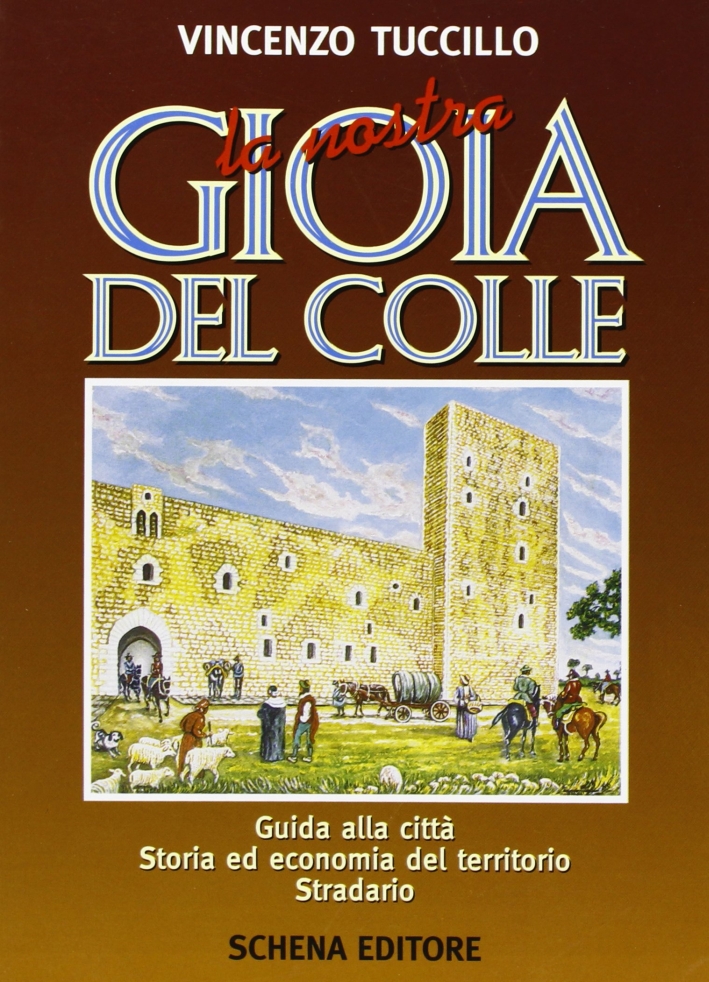 La nostra Gioia del Colle La nostra Gioia del Colle