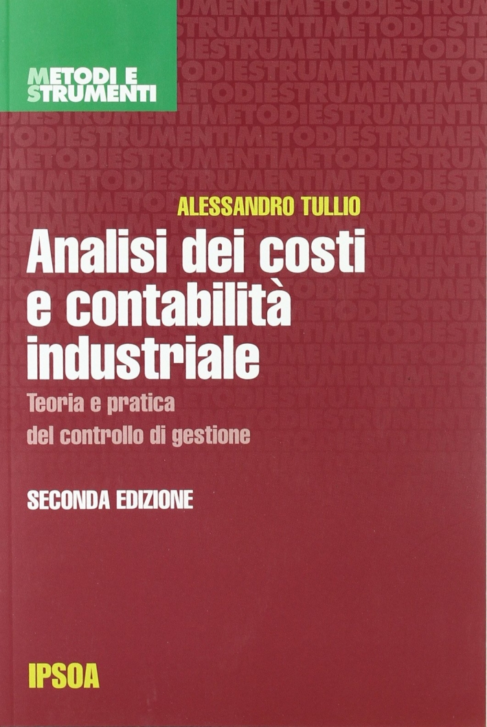 Analisi dei costi e contabilità industriale Analisi dei costi e contabilità industriale