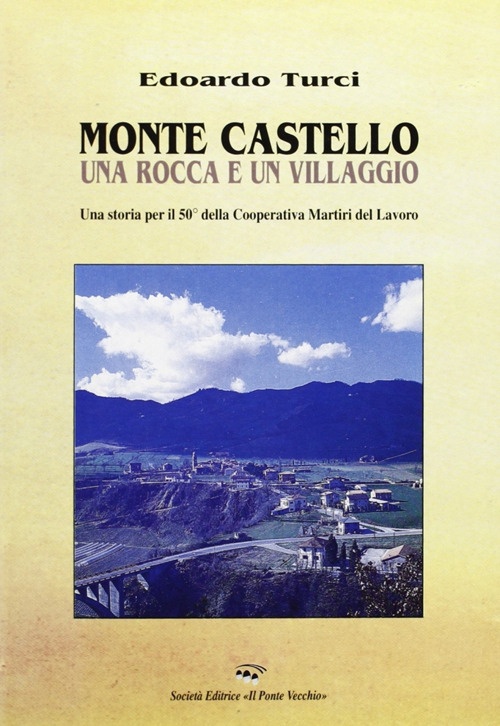 Storia di Montecastello Storia di Montecastello