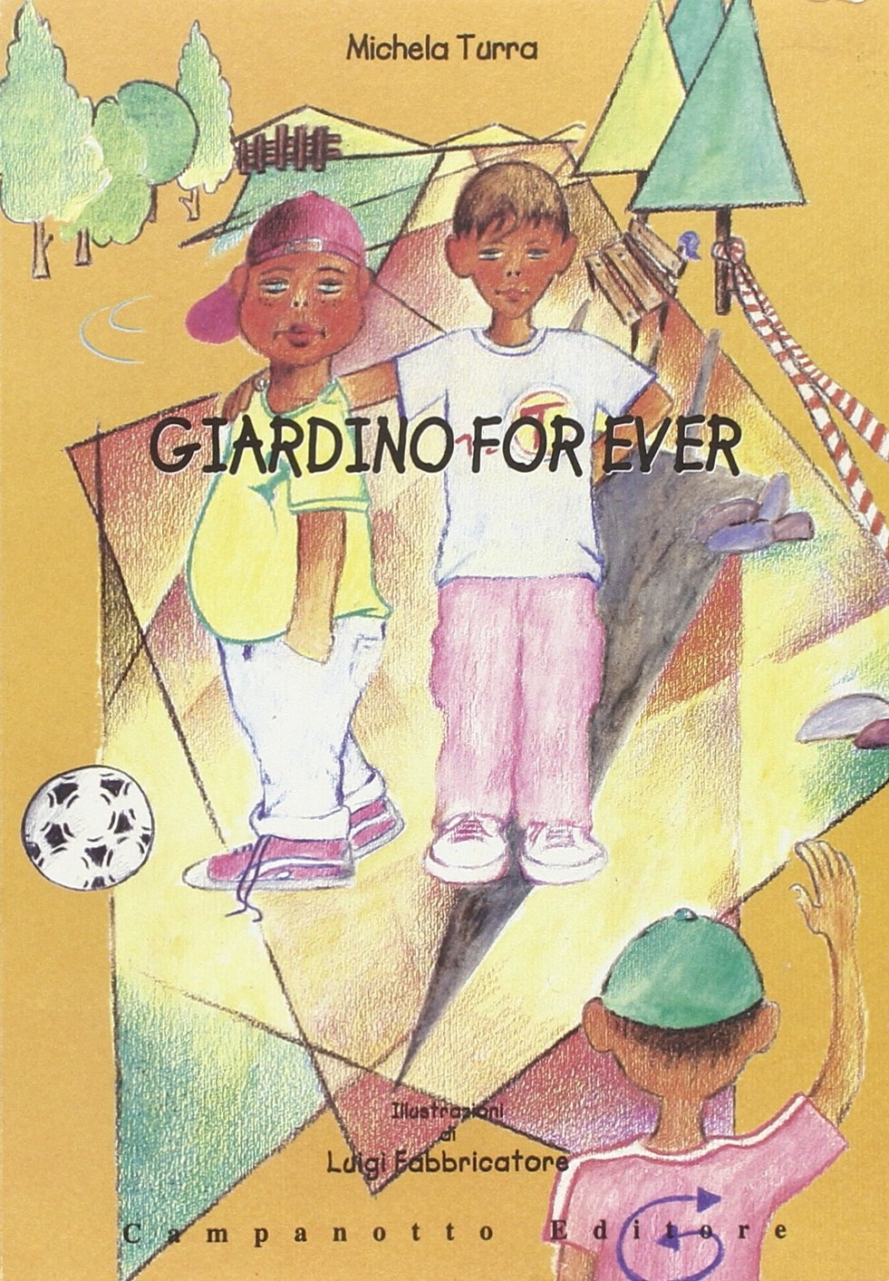 Giardino for ever Giardino for ever