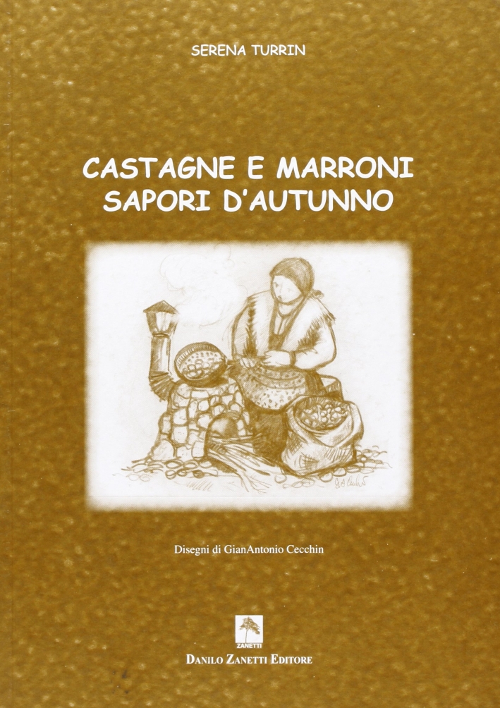 Castagne e marroni sapori d'autunno Castagne e marroni sapori d'autunno