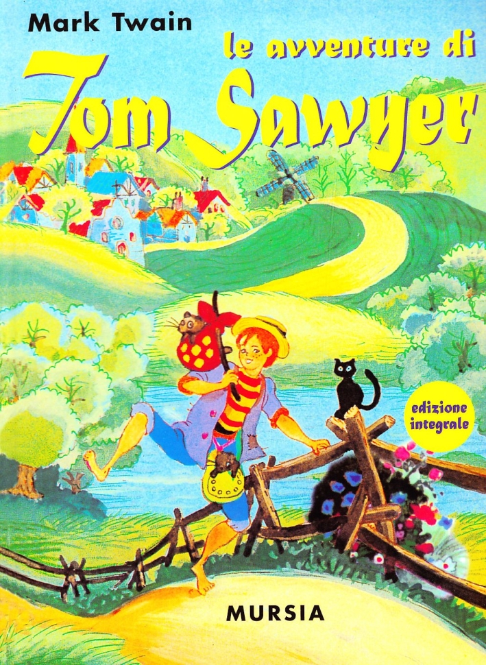 Le avventure di Tom Sawyer Le avventure di Tom Sawyer