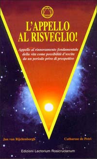 L'appello al risveglio. Appello al rinnovamento fondamentale della vita come possibilità d'uscita da un periodo privo di prospettive L'appello al risveglio. Appello al rinnovamento fondamentale della vita come possibilità d'uscita da un periodo privo di prospettive