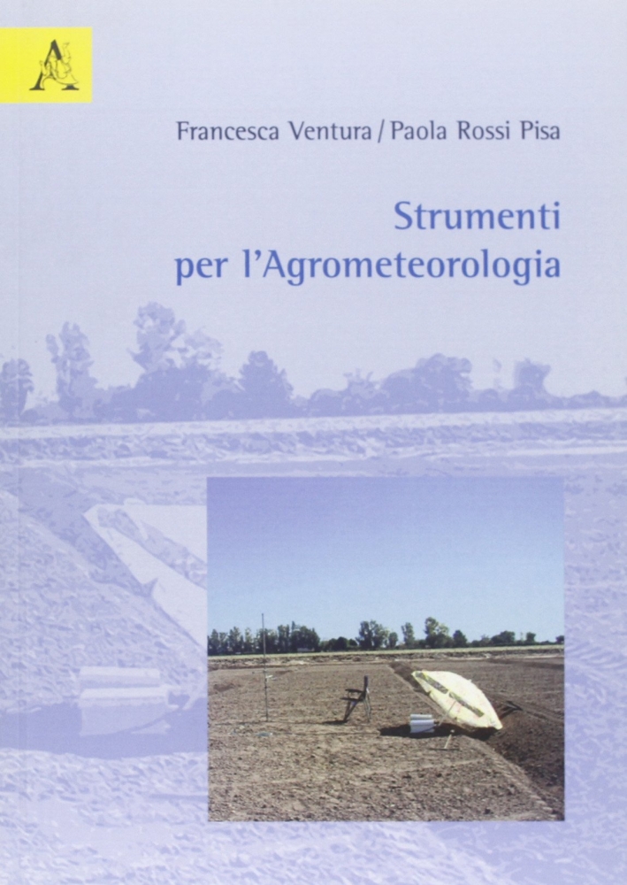 Strumenti per l'agrometeorologia Strumenti per l'agrometeorologia