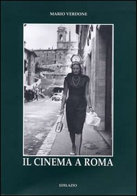 Il cinema a Roma Il cinema a Roma