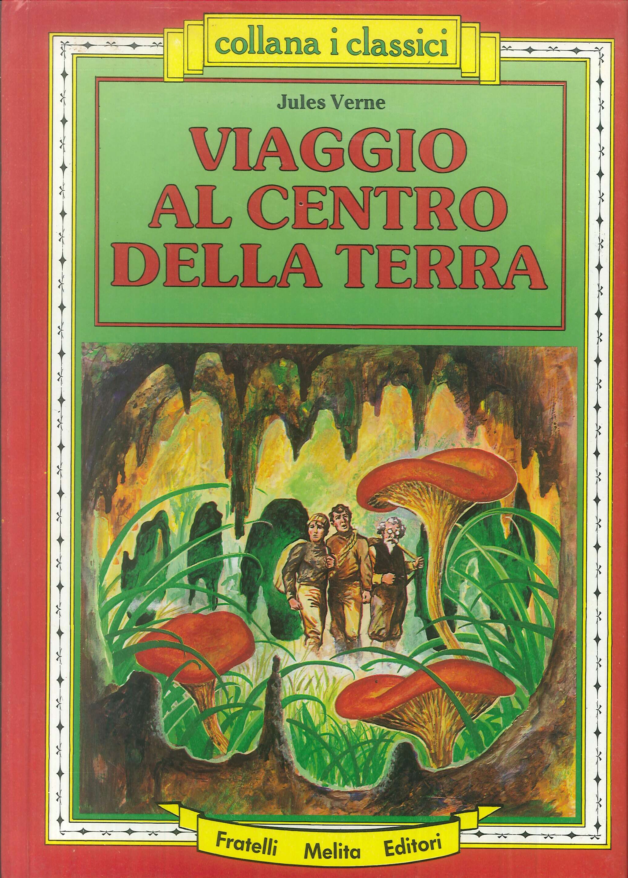 Viaggio al centro della Terra Viaggio al centro della Terra