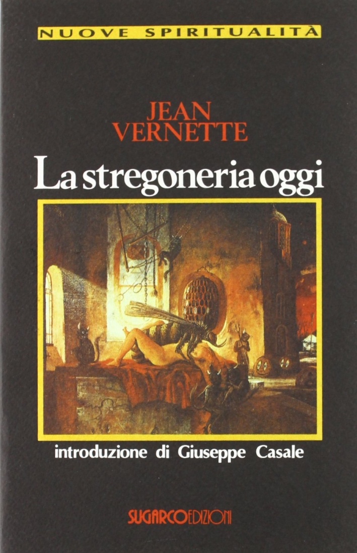La stregoneria oggi La stregoneria oggi