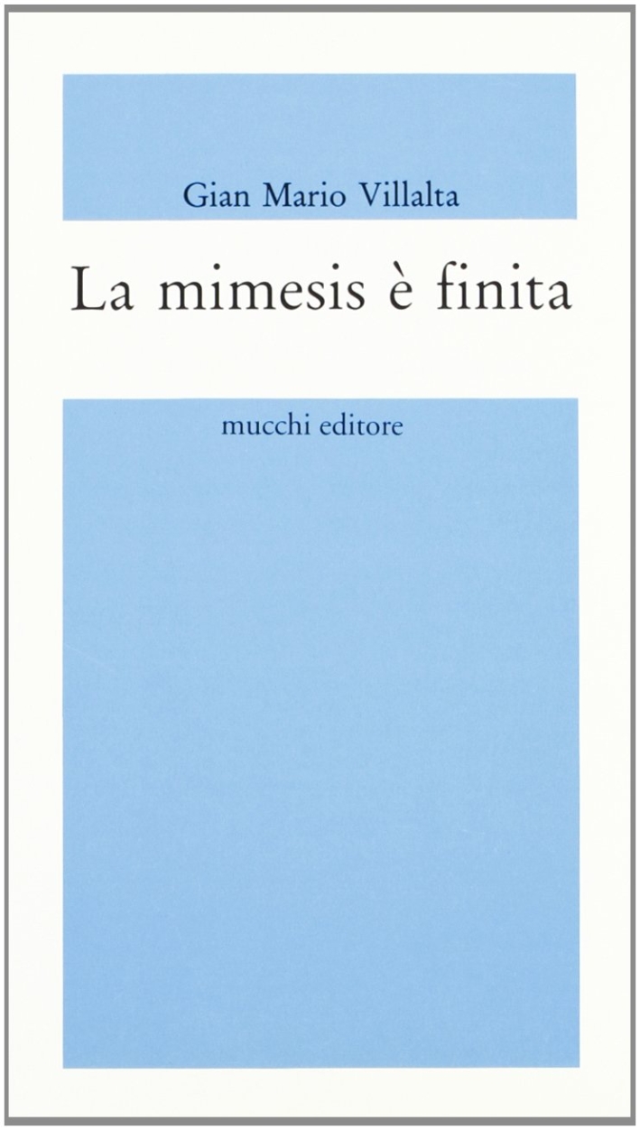 La mimesis è finita La mimesis è finita