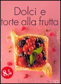 Dolci e Torte alla Frutta Dolci e Torte alla Frutta