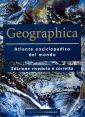 Geographica. Atlante enciclopedico del mondo Geographica. Atlante enciclopedico del mondo