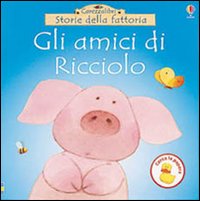 Gli Amici di Ricciolo Gli Amici di Ricciolo