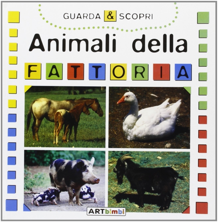 Gli animali della fattoria Gli animali della fattoria