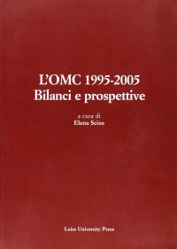 L'OMC 1995-2005. Bilanci e prospettive