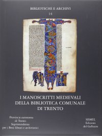 I manoscritti medievali dell Biblioteca Comunale di Trento