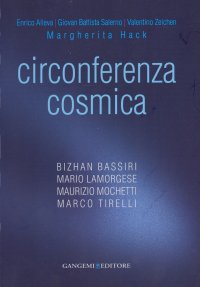 Circonferenza cosmica. [Edizione Italiana e Inglese]