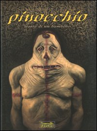 Pinocchio. Storia di un bambino. [Edizione italiana]