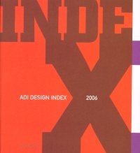ADI Design Index. 2006. [Edizione italiana e inglese]