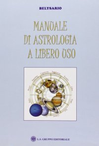 Manuale di astrologia a libero uso