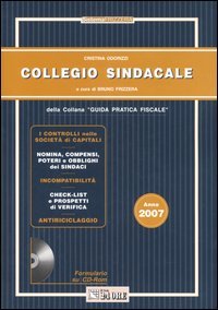 Collegio sindacale 2007. Con CD-ROM