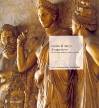 Caserta al tempo di Napoleone