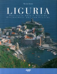 Liguria. Paesaggio, arte e cultura. Environment art and culture