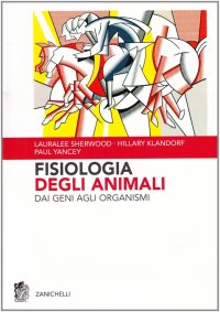 Fisiologia degli animali. Dai geni agli organismi