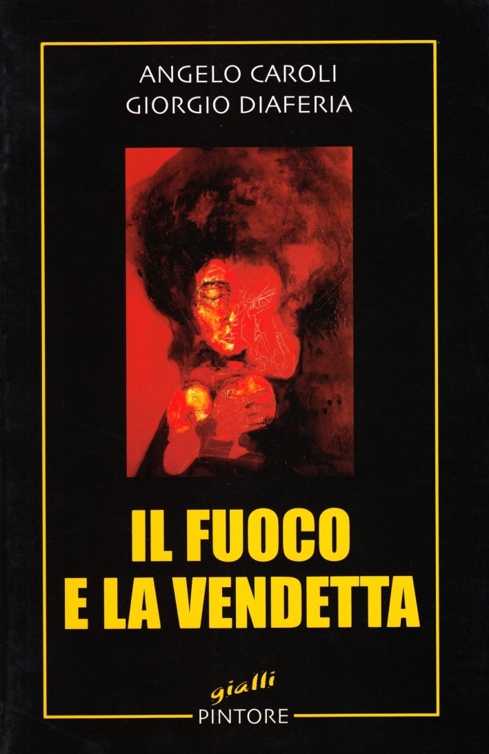 Il fuoco e la vendetta Il fuoco e la vendetta