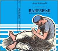 Baresismi. Detti e stradetti della nostra città Baresismi. Detti e stradetti della nostra città